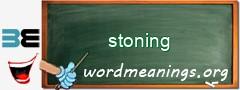 WordMeaning blackboard for stoning